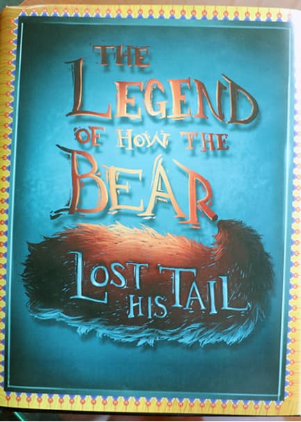 The legend of how the bear lost his tail book